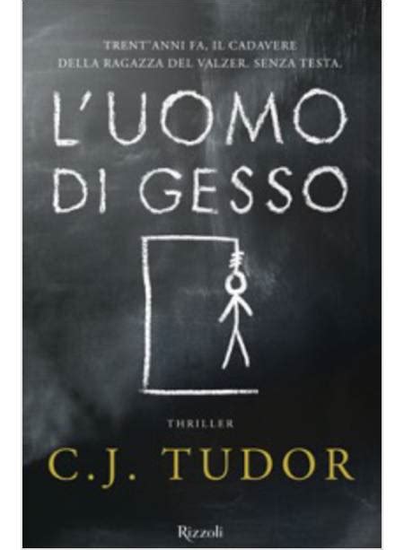 l'uomo di gesso film tudor|L'uomo di gesso by C.J. Tudor .